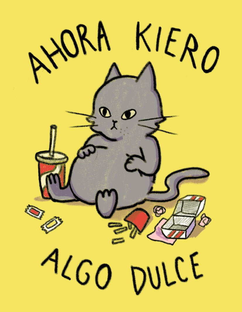 "Ahora kiero algo dulce" by Lolillapolilla - Reusable Peel-and-Stick Poster - Pasquín