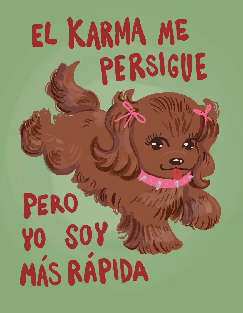 "Karma follows me" by Lolillapolilla - Reusable Peel-and-Stick Poster - Pasquín